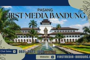 Pasang First Media Kota Bandung